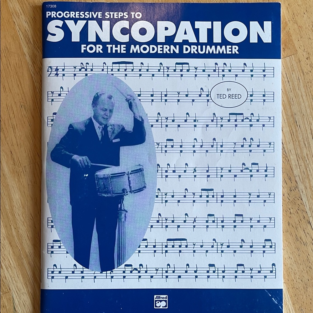 Illustrated Manual - Progressive Steps to Syncopation for the Modern Drummer